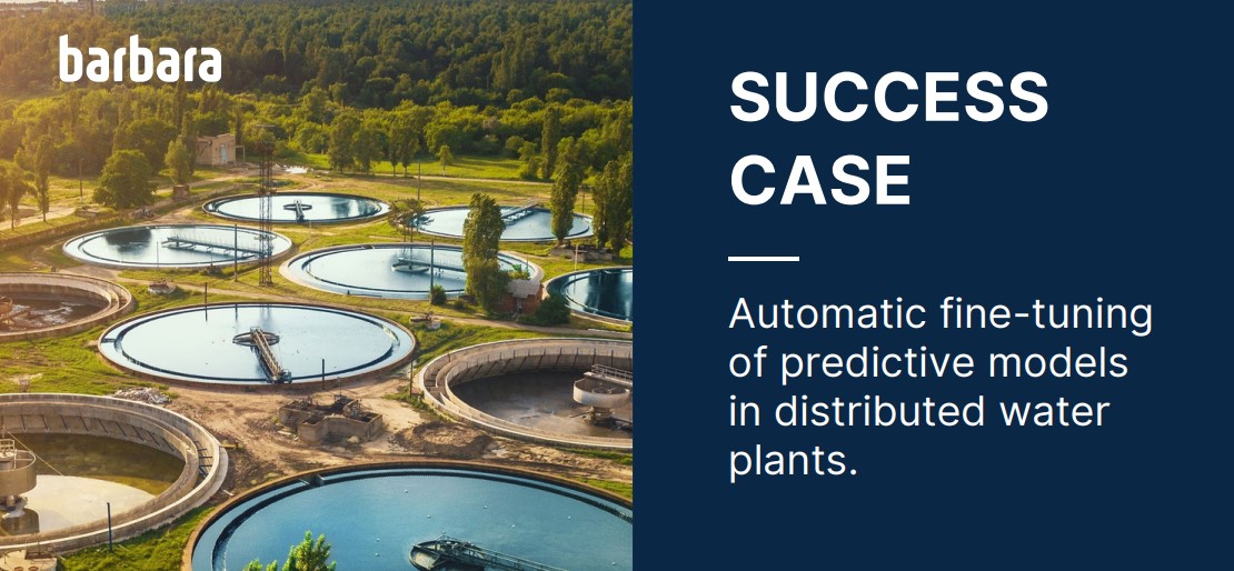 Edge Computing: Automatic fine-tuning of predictive models in water plants - Barbara  Industrial IoT Case Study